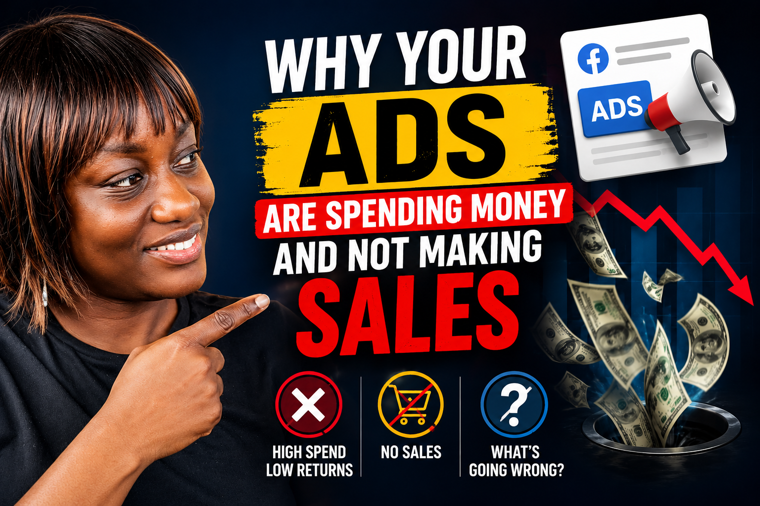 You are currently viewing Why Your Ads Are Spending Money But Not Generating Sales:( And How to Fix it)